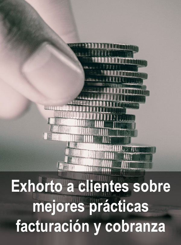 Exhorto a clientes sobre mejores prácticas facturación y cobranza